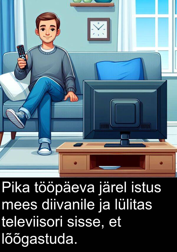 diivanile: Pika tööpäeva järel istus mees diivanile ja lülitas televiisori sisse, et lõõgastuda.