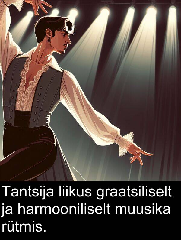 muusika: Tantsija liikus graatsiliselt ja harmooniliselt muusika rütmis.