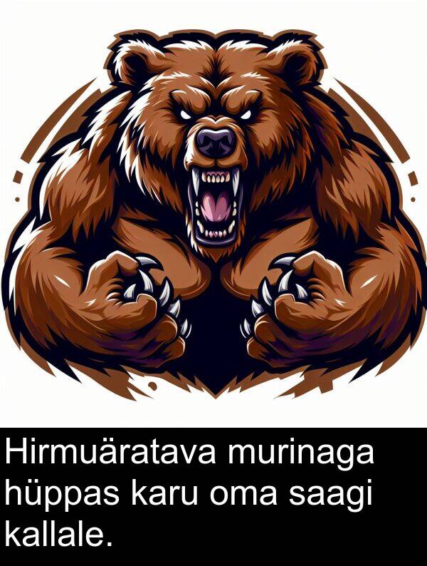 hüppas: Hirmuäratava murinaga hüppas karu oma saagi kallale.