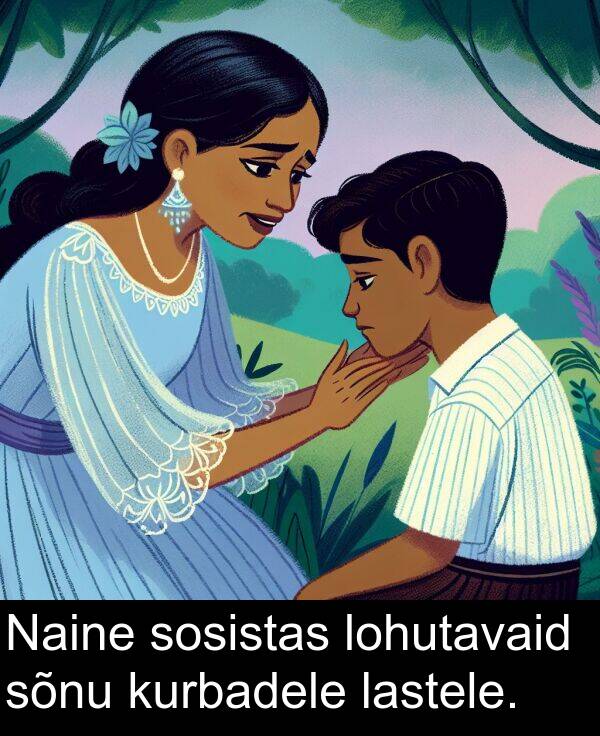 lohutavaid: Naine sosistas lohutavaid sõnu kurbadele lastele.