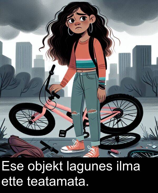 ette: Ese objekt lagunes ilma ette teatamata.