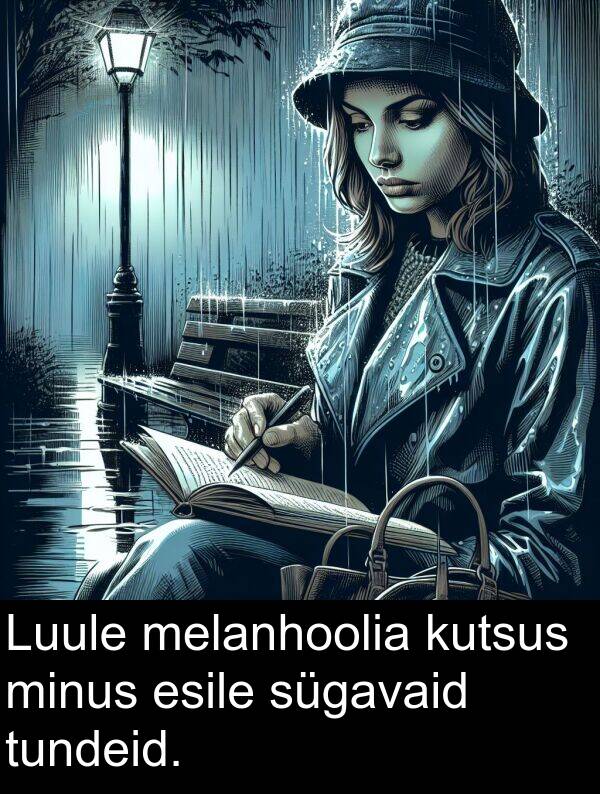 minus: Luule melanhoolia kutsus minus esile sügavaid tundeid.