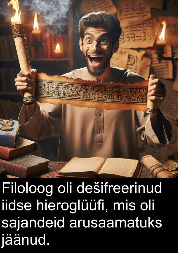 jäänud: Filoloog oli dešifreerinud iidse hieroglüüfi, mis oli sajandeid arusaamatuks jäänud.