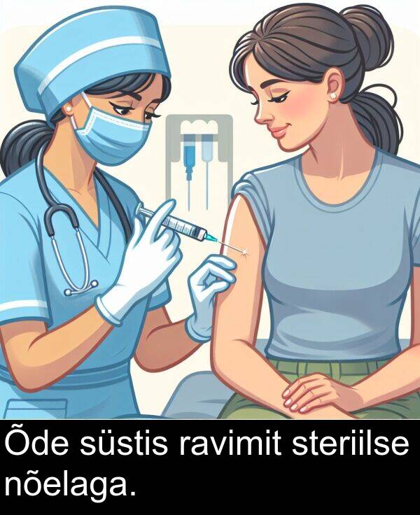 steriilse: Õde süstis ravimit steriilse nõelaga.