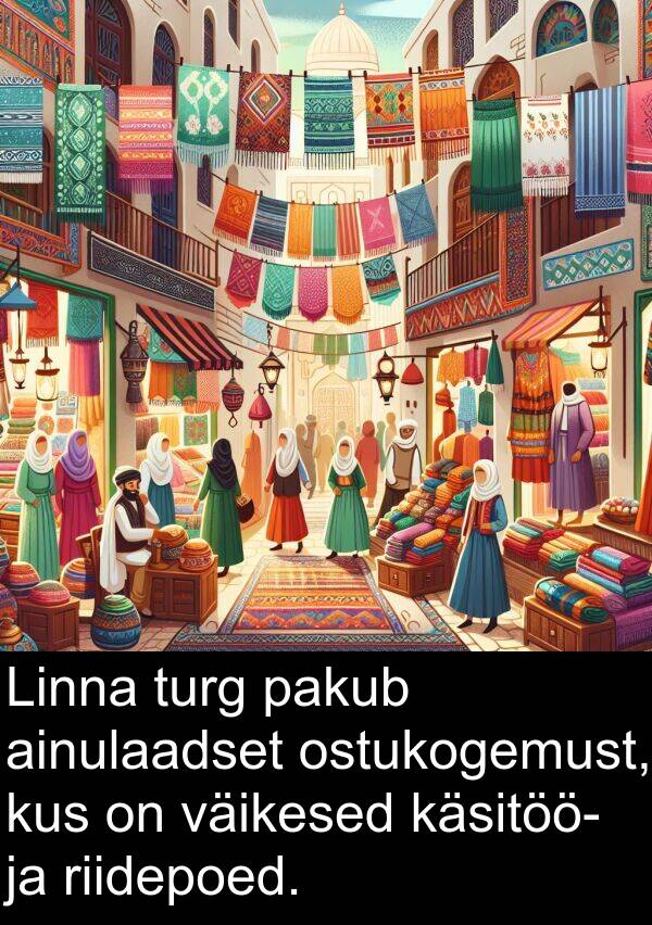 käsitöö: Linna turg pakub ainulaadset ostukogemust, kus on väikesed käsitöö- ja riidepoed.