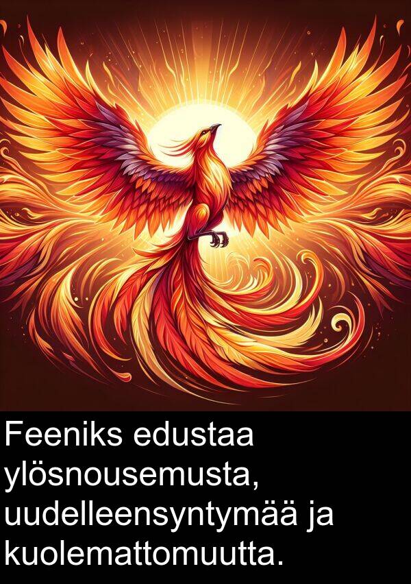ylösnousemusta: Feeniks edustaa ylösnousemusta, uudelleensyntymää ja kuolemattomuutta.