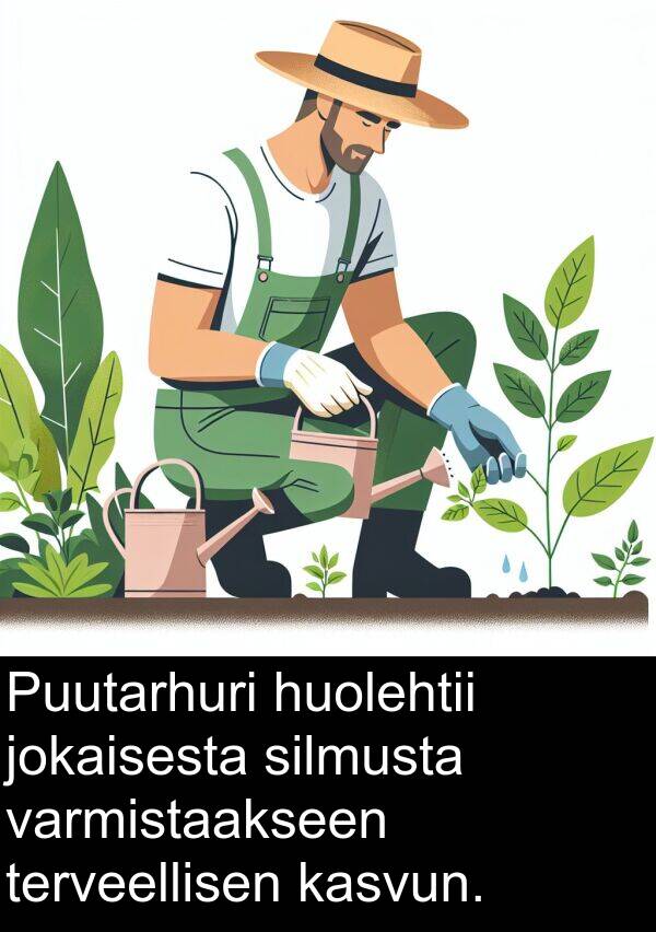 jokaisesta: Puutarhuri huolehtii jokaisesta silmusta varmistaakseen terveellisen kasvun.