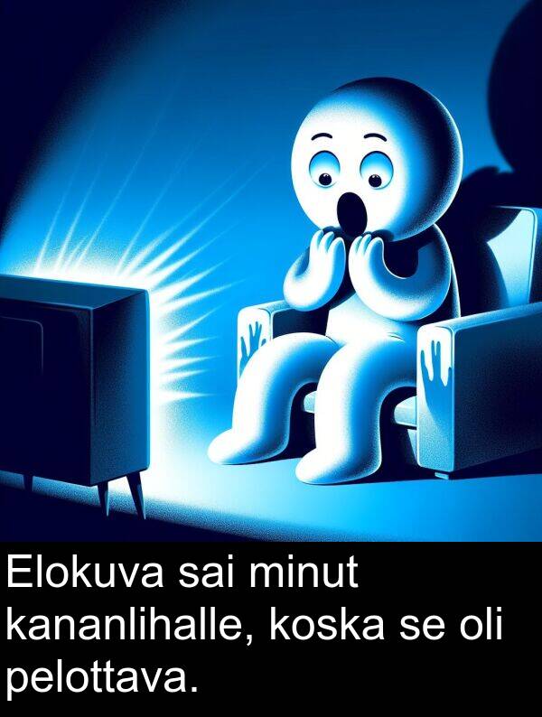 pelottava: Elokuva sai minut kananlihalle, koska se oli pelottava.