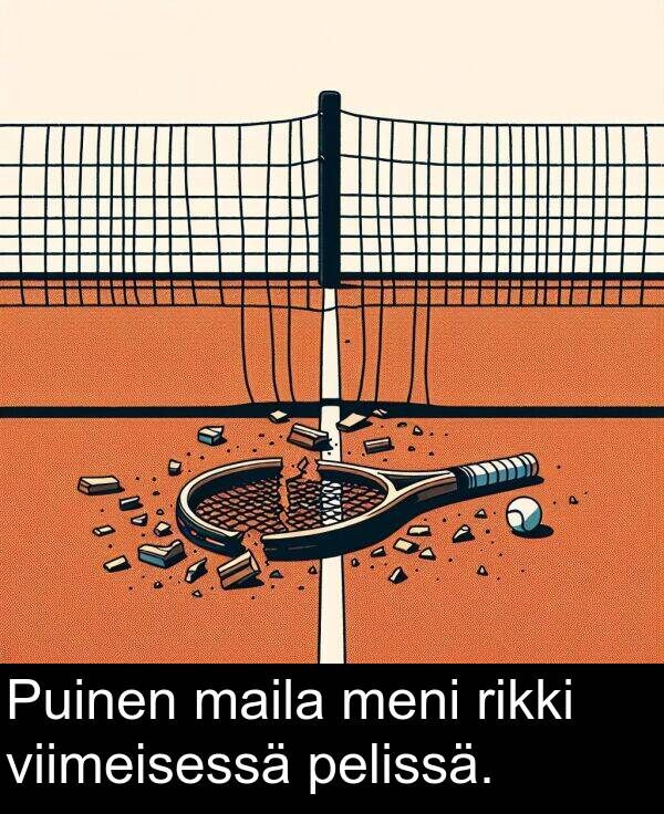 meni: Puinen maila meni rikki viimeisessä pelissä.
