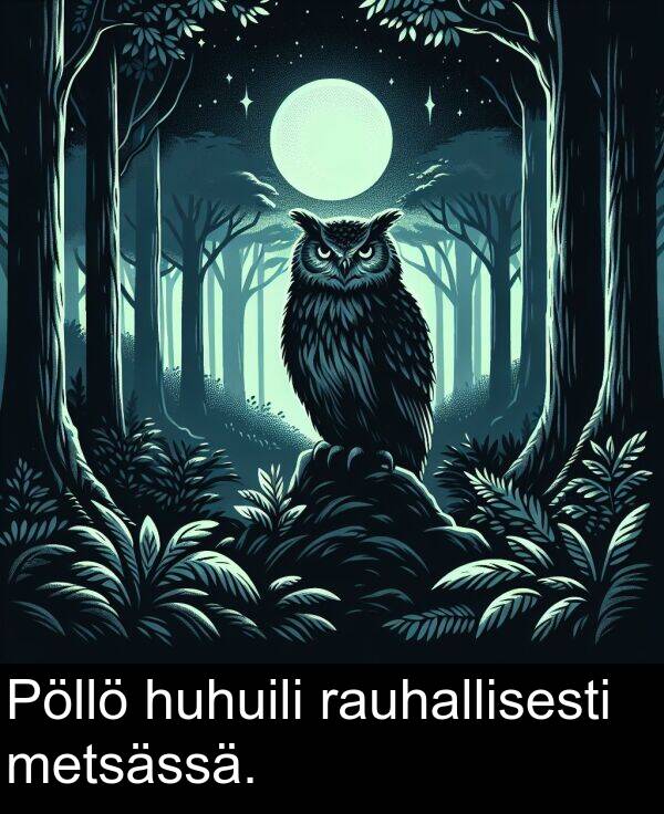 huhuili: Pöllö huhuili rauhallisesti metsässä.