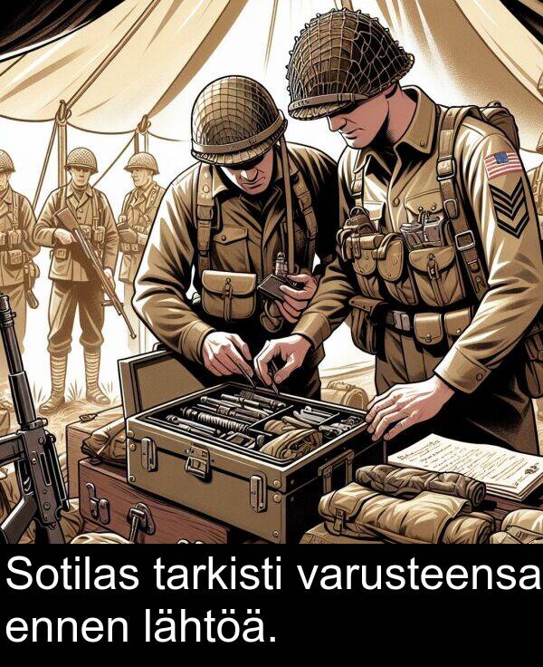 varusteensa: Sotilas tarkisti varusteensa ennen lähtöä.