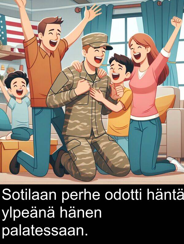 odotti: Sotilaan perhe odotti häntä ylpeänä hänen palatessaan.