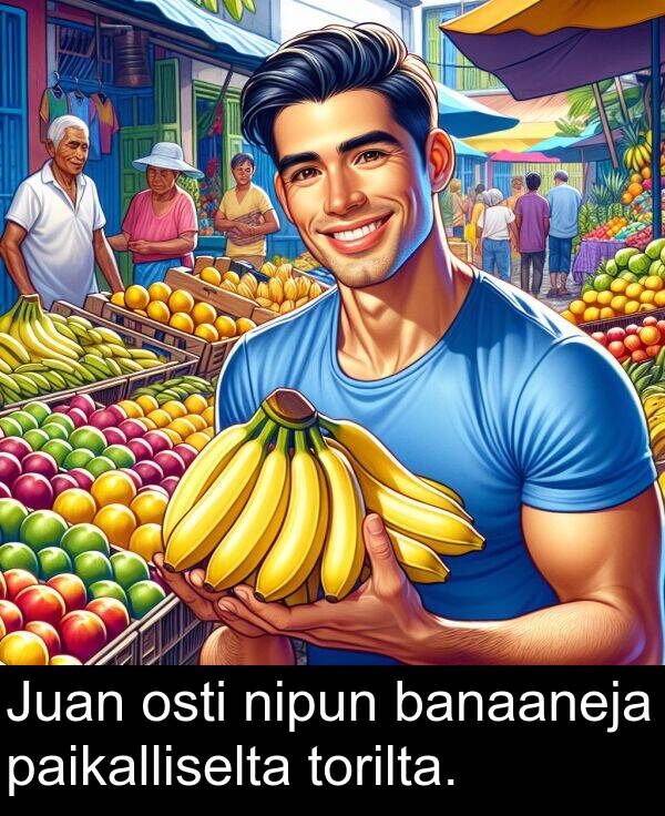 banaaneja: Juan osti nipun banaaneja paikalliselta torilta.