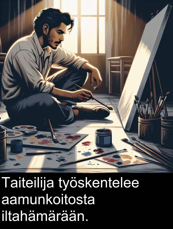 aamunkoitosta: Taiteilija työskentelee aamunkoitosta iltahämärään.