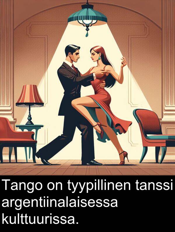 tanssi: Tango on tyypillinen tanssi argentiinalaisessa kulttuurissa.