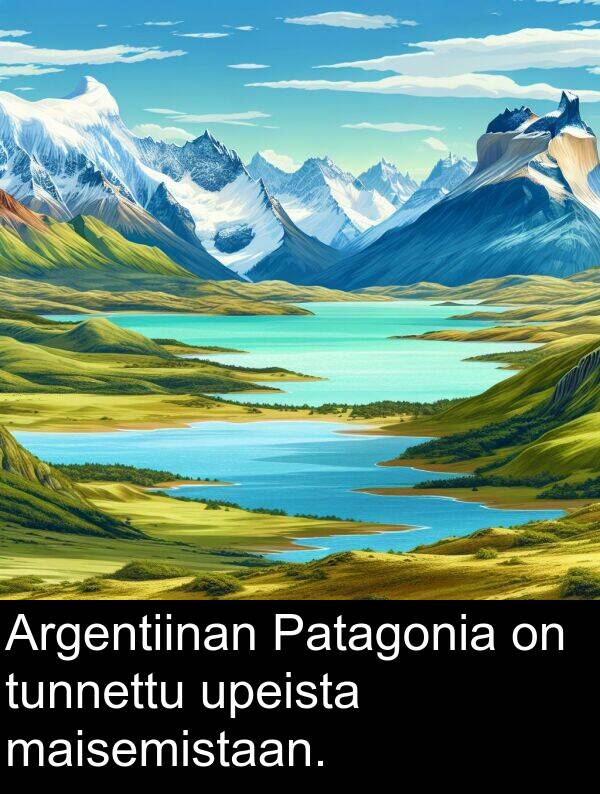 upeista: Argentiinan Patagonia on tunnettu upeista maisemistaan.