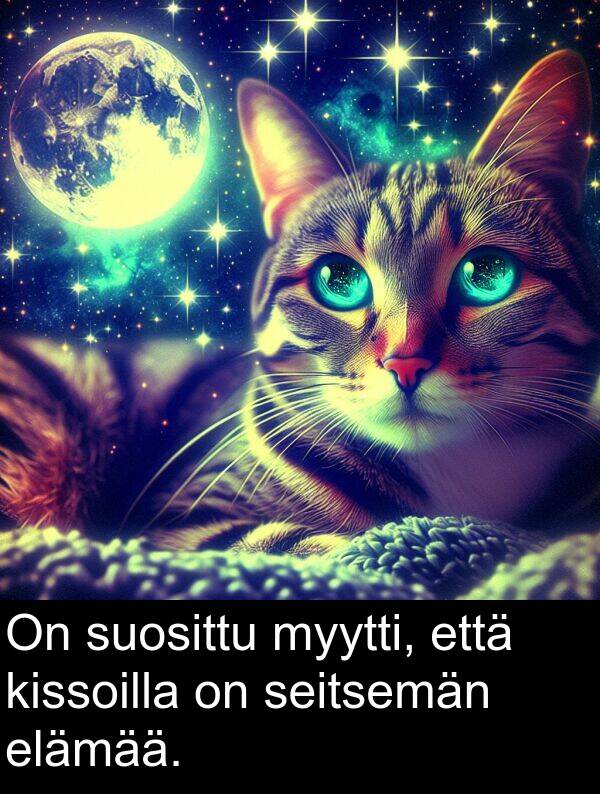 suosittu: On suosittu myytti, että kissoilla on seitsemän elämää.