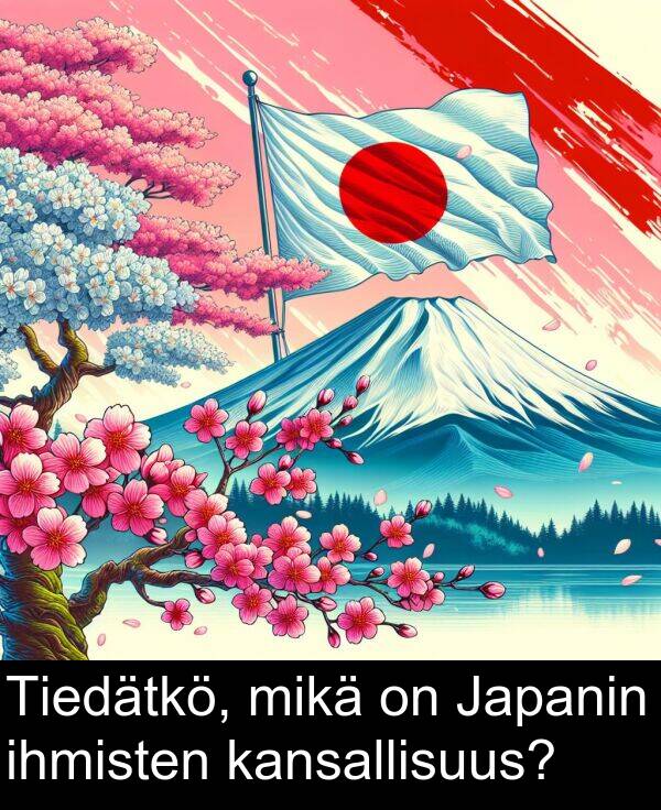 ihmisten: Tiedätkö, mikä on Japanin ihmisten kansallisuus?