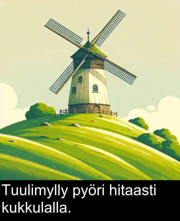 pyöri: Tuulimylly pyöri hitaasti kukkulalla.