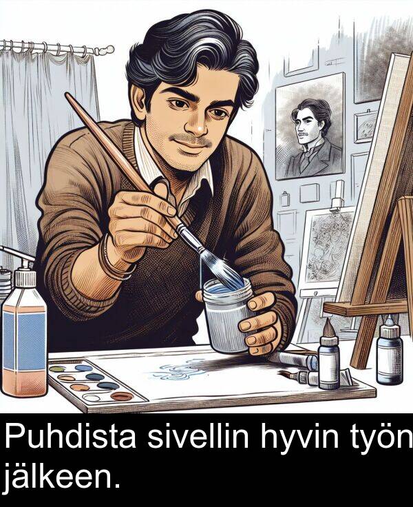 jälkeen: Puhdista sivellin hyvin työn jälkeen.