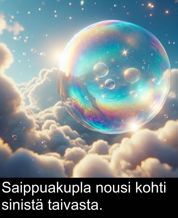 taivasta: Saippuakupla nousi kohti sinistä taivasta.