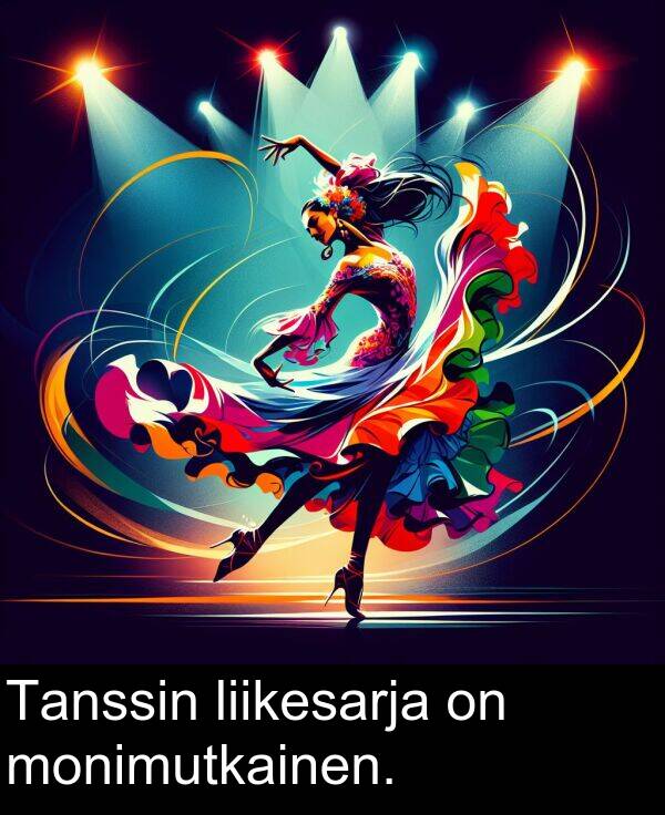 liikesarja: Tanssin liikesarja on monimutkainen.