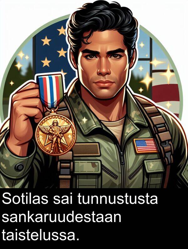 sankaruudestaan: Sotilas sai tunnustusta sankaruudestaan taistelussa.