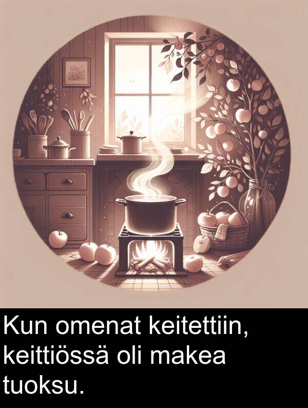 makea: Kun omenat keitettiin, keittiössä oli makea tuoksu.