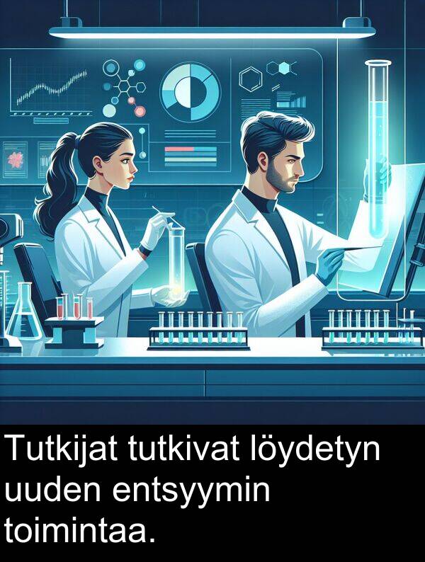 uuden: Tutkijat tutkivat löydetyn uuden entsyymin toimintaa.
