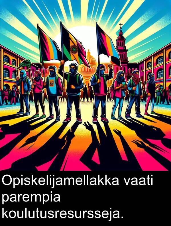 vaati: Opiskelijamellakka vaati parempia koulutusresursseja.