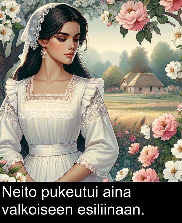 aina: Neito pukeutui aina valkoiseen esiliinaan.