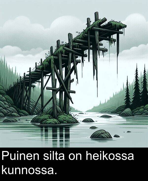 heikossa: Puinen silta on heikossa kunnossa.