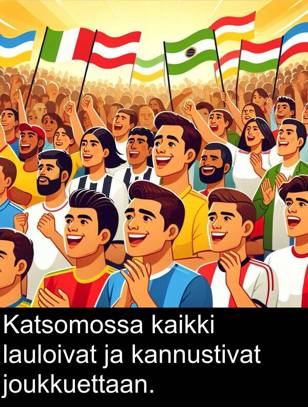 kannustivat: Katsomossa kaikki lauloivat ja kannustivat joukkuettaan.