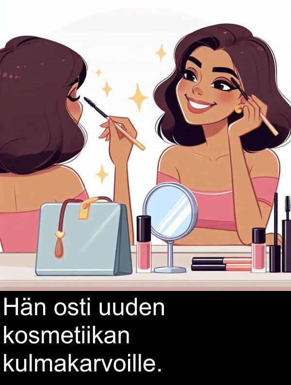 uuden: Hän osti uuden kosmetiikan kulmakarvoille.