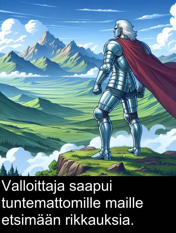 saapui: Valloittaja saapui tuntemattomille maille etsimään rikkauksia.