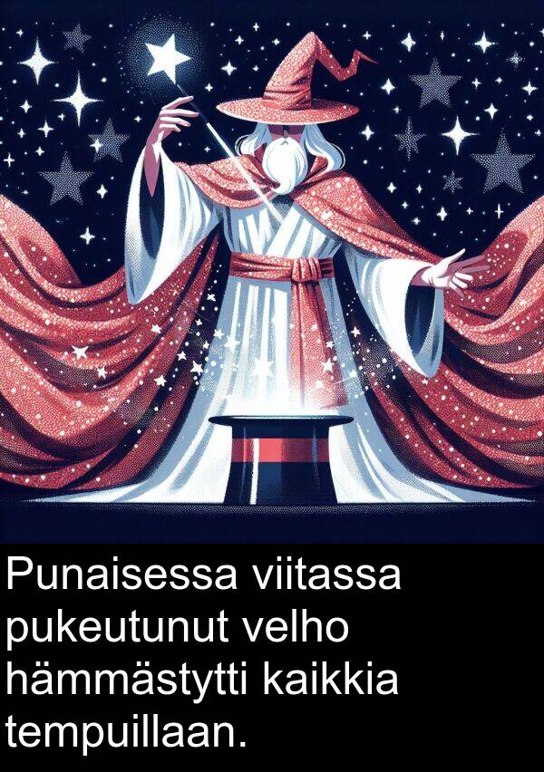 viitassa: Punaisessa viitassa pukeutunut velho hämmästytti kaikkia tempuillaan.