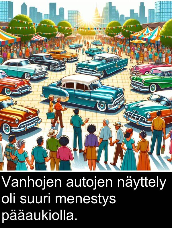 suuri: Vanhojen autojen näyttely oli suuri menestys pääaukiolla.