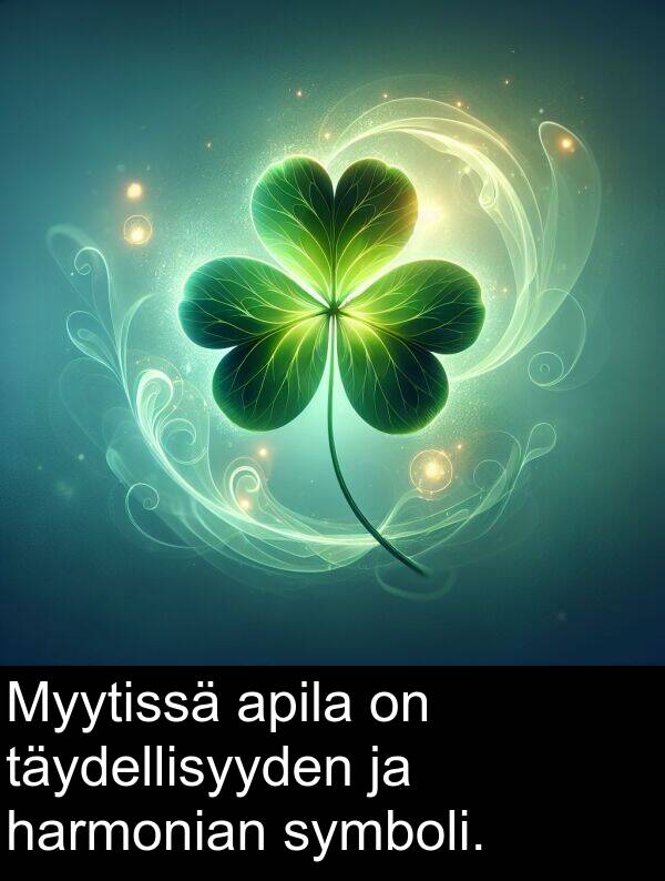 harmonian: Myytissä apila on täydellisyyden ja harmonian symboli.