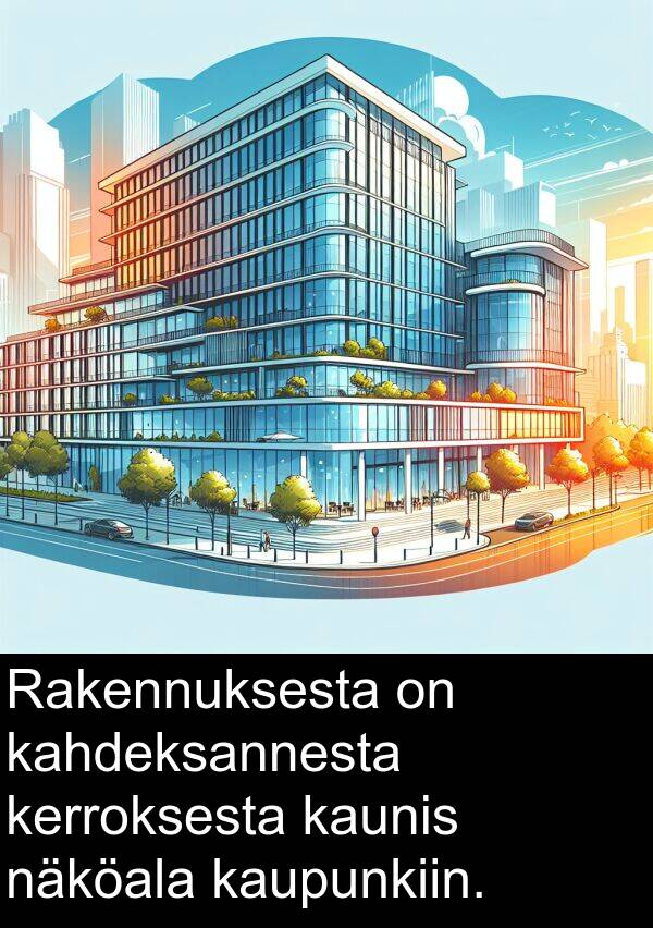 näköala: Rakennuksesta on kahdeksannesta kerroksesta kaunis näköala kaupunkiin.