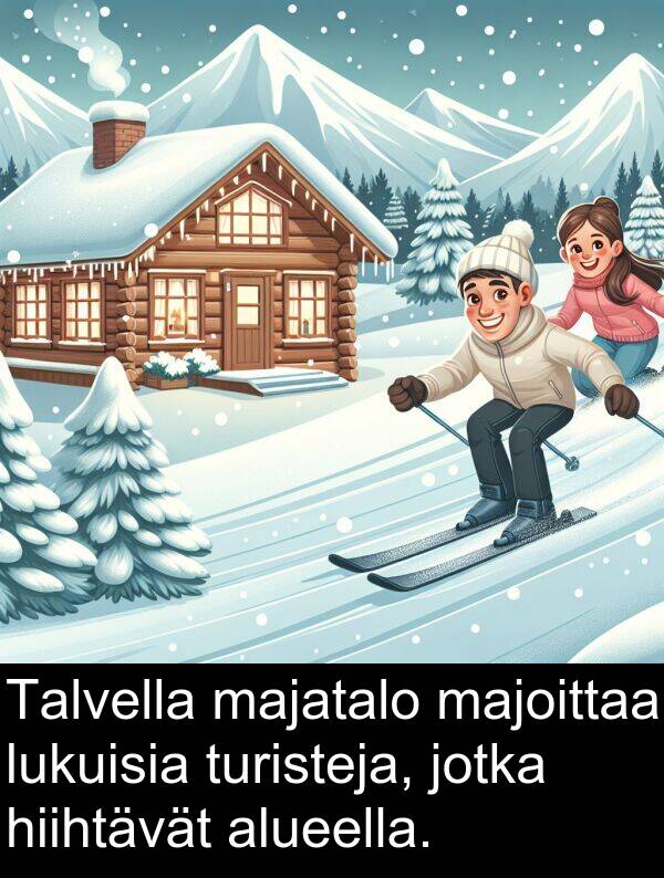 majatalo: Talvella majatalo majoittaa lukuisia turisteja, jotka hiihtävät alueella.