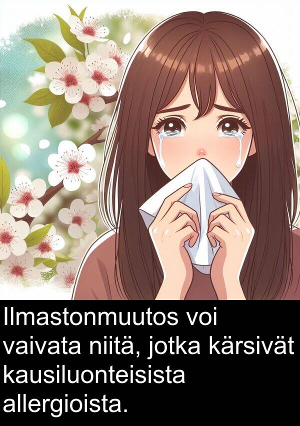 niitä: Ilmastonmuutos voi vaivata niitä, jotka kärsivät kausiluonteisista allergioista.