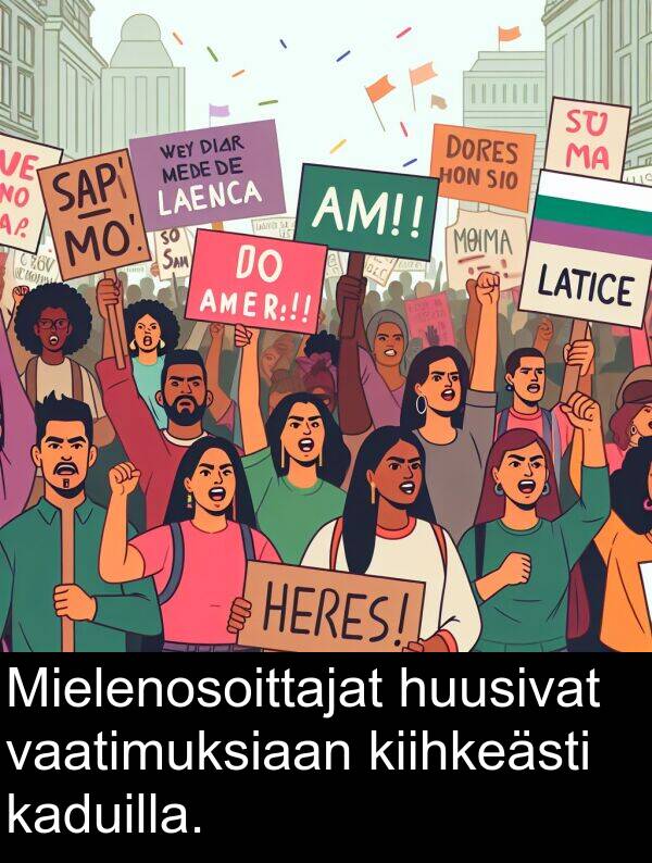 vaatimuksiaan: Mielenosoittajat huusivat vaatimuksiaan kiihkeästi kaduilla.