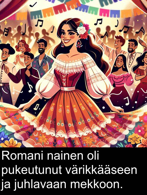 nainen: Romani nainen oli pukeutunut värikkääseen ja juhlavaan mekkoon.