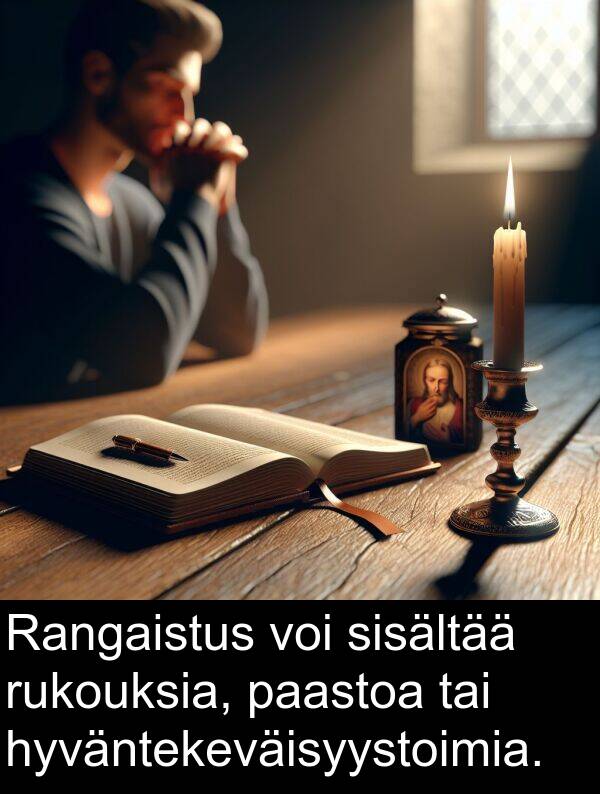 sisältää: Rangaistus voi sisältää rukouksia, paastoa tai hyväntekeväisyystoimia.