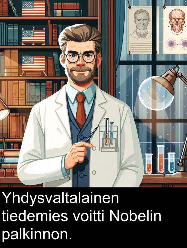 voitti: Yhdysvaltalainen tiedemies voitti Nobelin palkinnon.