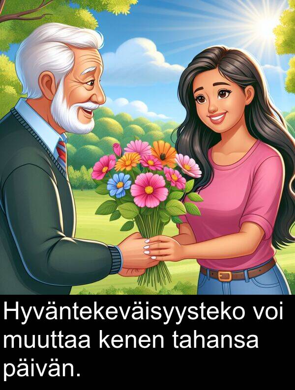 päivän: Hyväntekeväisyysteko voi muuttaa kenen tahansa päivän.