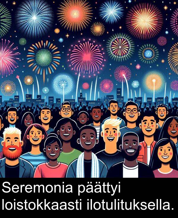 päättyi: Seremonia päättyi loistokkaasti ilotulituksella.