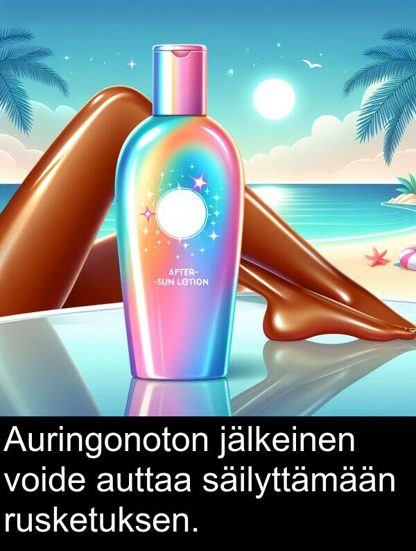 jälkeinen: Auringonoton jälkeinen voide auttaa säilyttämään rusketuksen.