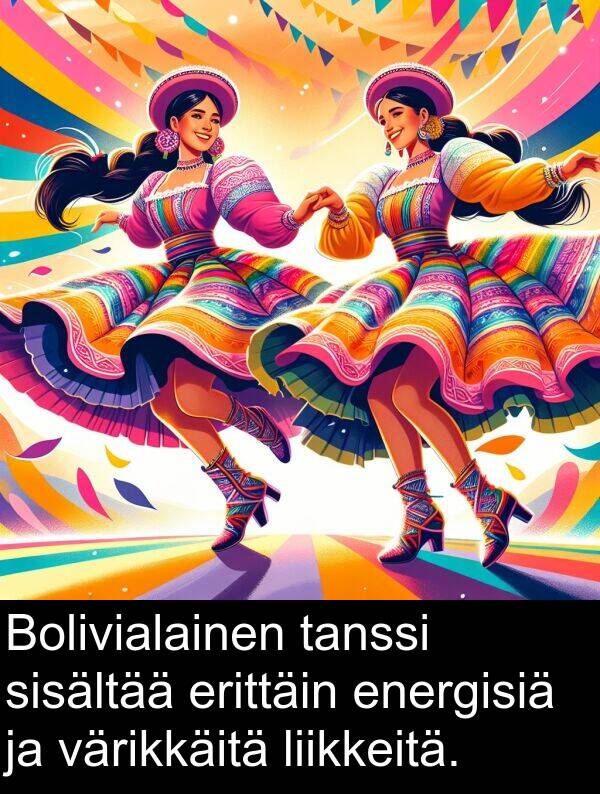 sisältää: Bolivialainen tanssi sisältää erittäin energisiä ja värikkäitä liikkeitä.