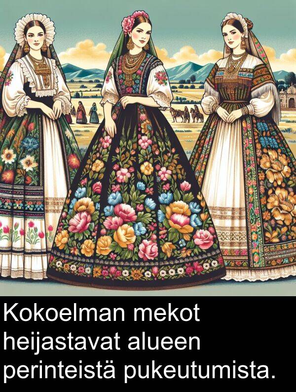 mekot: Kokoelman mekot heijastavat alueen perinteistä pukeutumista.
